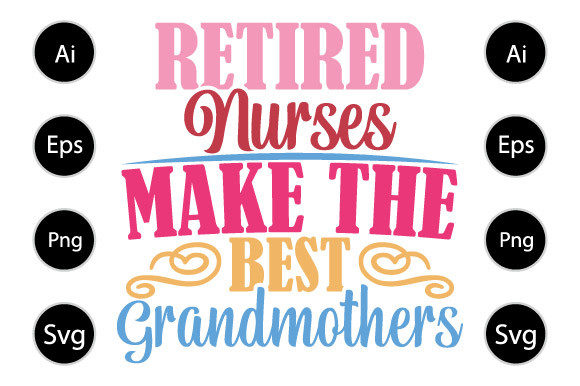 A Design Review: Retired Nurses as Cherished Grandmothers