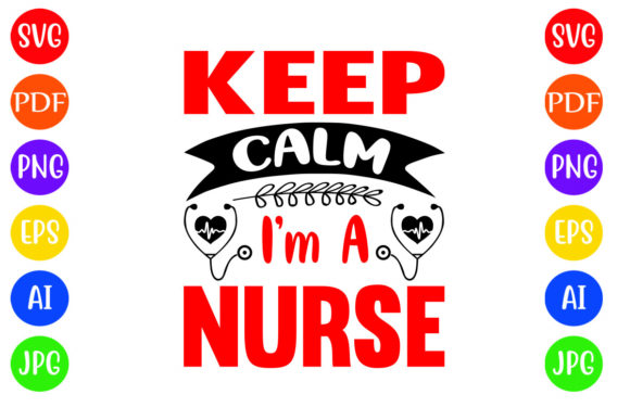 Evaluating Keep Calm I’m a Nurse for Your Embroidery Projects